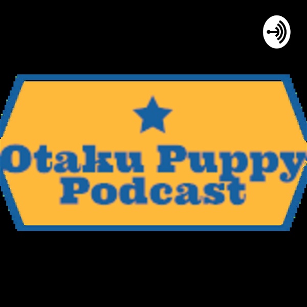 Artwork for Otaku Puppy Podcast