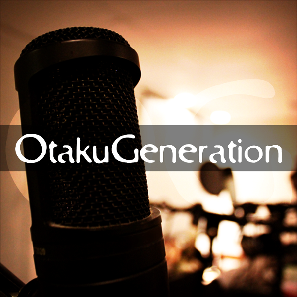 Artwork for otakugeneration's Podcast
