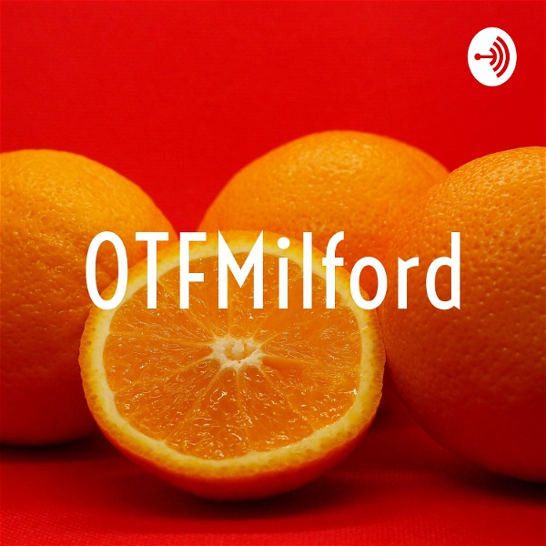 Artwork for OTFMilford