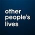 Other People’s Lives