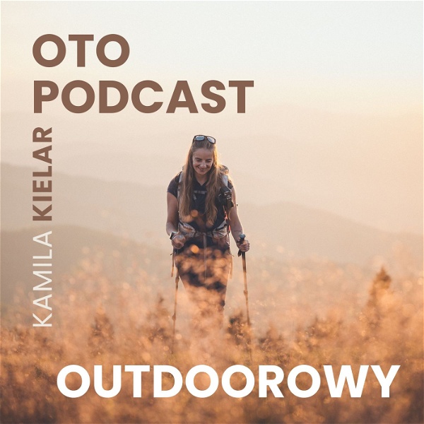 Artwork for Oto Podcast Outdoorowy