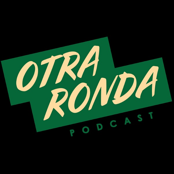 Artwork for Otra Ronda El Podcast