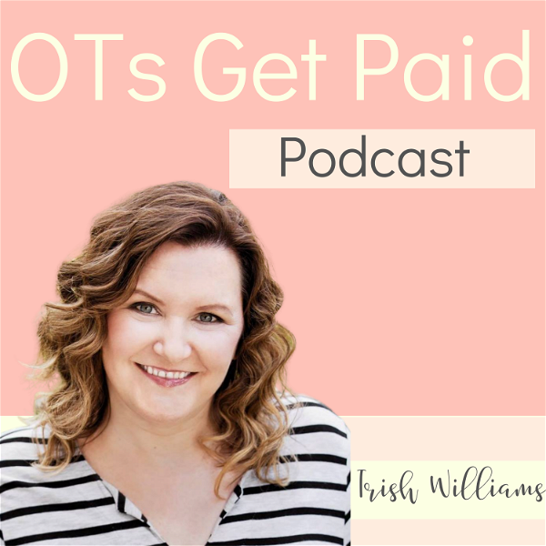 Artwork for OTs Get Paid Podcast