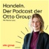 Handeln. Der Podcast der Otto Group.