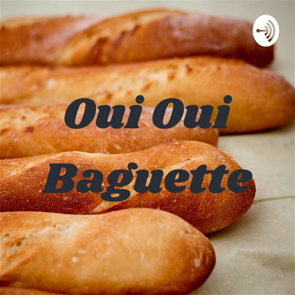 Artwork for Oui Oui Baguette