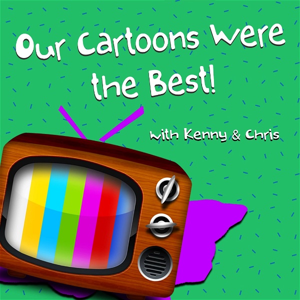 Artwork for Our Cartoons Were the Best