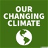 Our Changing Climate