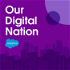 Our Digital Nation