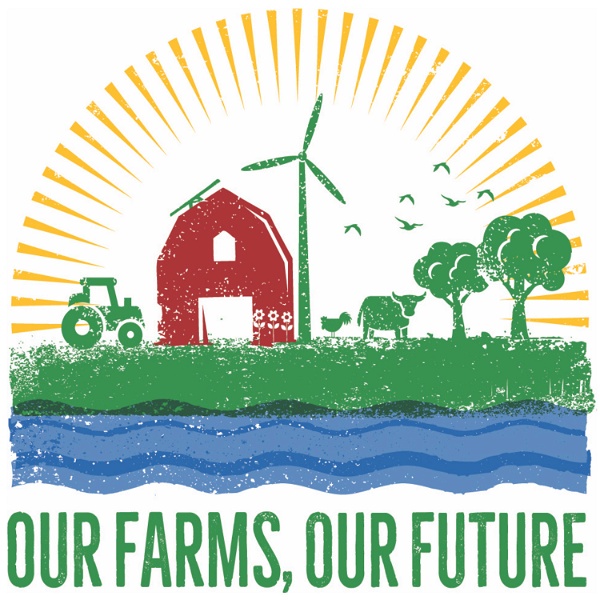 Artwork for Our Farms, Our Future
