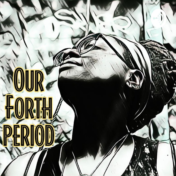 Artwork for Our Forth Period