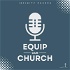 Equip Our Church - A Podcast of Infinity Church