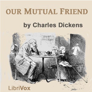 Artwork for Our Mutual Friend, Version 3 by Charles Dickens (1812