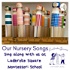 Our Nursery Songs