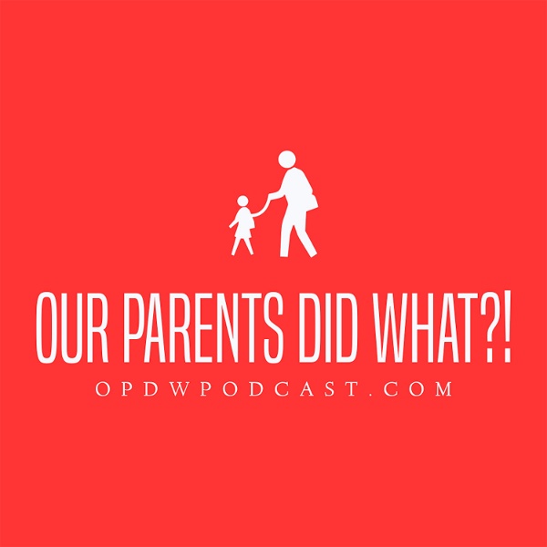 Artwork for Our Parents Did What?!