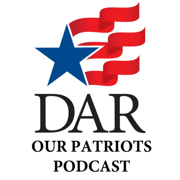 Artwork for Our Patriots DAR Podcast