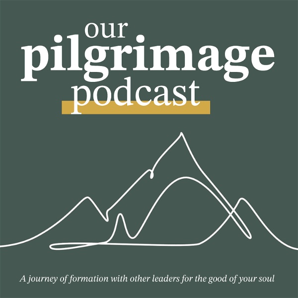 Artwork for Our Pilgrimage Podcast