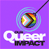 Our Queer Impact