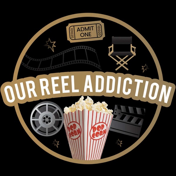 Artwork for Our Reel Addiction