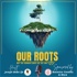 Our Roots: Only the Strongest Roots See the Light
