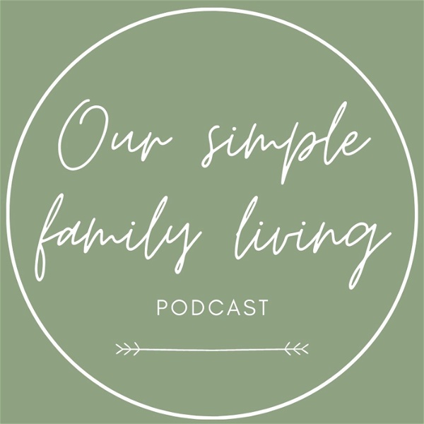 Artwork for Our Simple Family Living