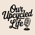 Our Upcycled Life
