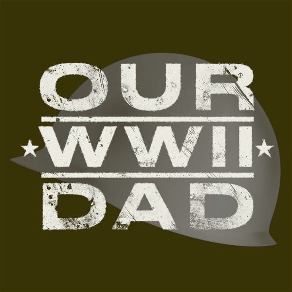 Artwork for Our WWII Dad