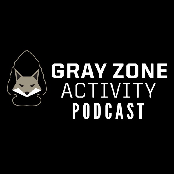 Artwork for Gray Zone Activity Podcast