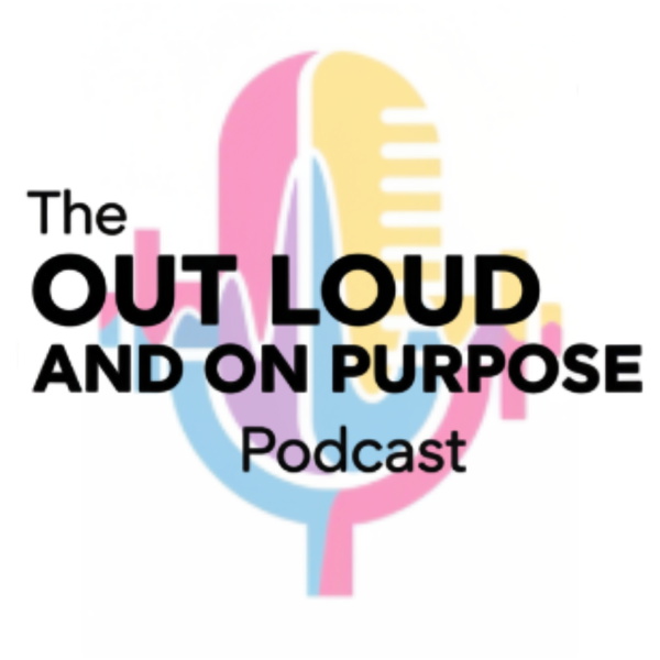 Artwork for Out Loud and On Purpose