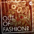 Out Of Fashion?