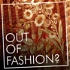 Out Of Fashion? (Deutsch)