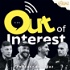 Out of Interest Podcast