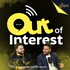 Out of Interest Podcast