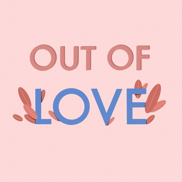 Artwork for Out of Love