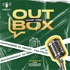 OUT OF THE BOX PODCAST