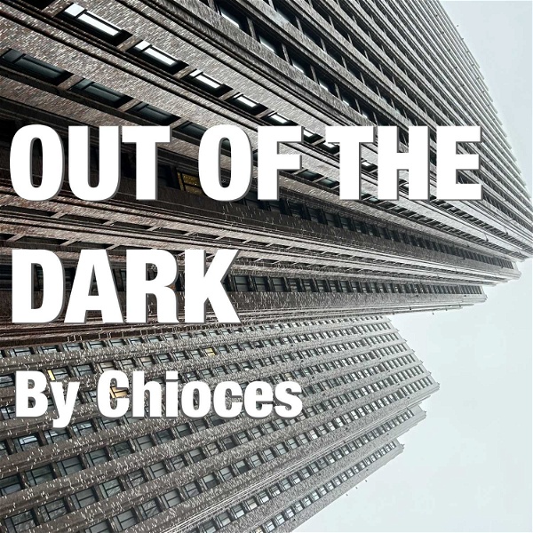 Artwork for Out of the Dark by Chioces