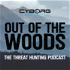 Out of the Woods: The Threat Hunting Podcast