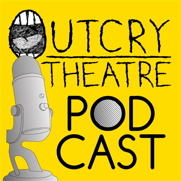 Artwork for Outcry Theatre Podcast