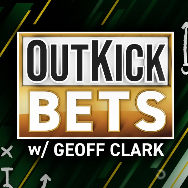 Artwork for OutKick Bets With Geoff Clark