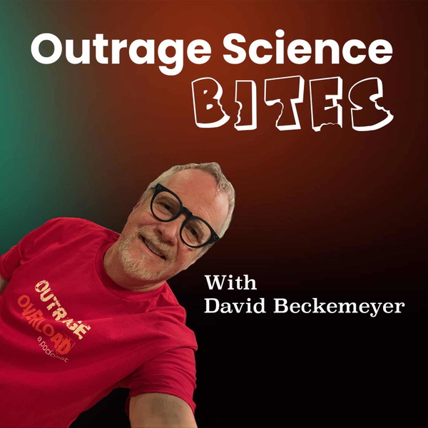 Artwork for Outrage Science Bites