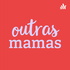 Outras Mamas