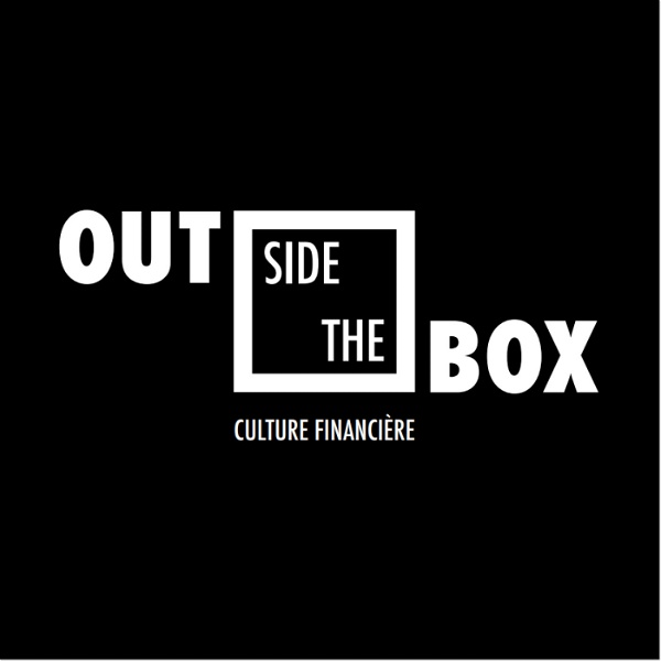 Artwork for Outside the Box : Culture Financière
