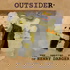 OUTSIDER, the amazing story of Henry Darger