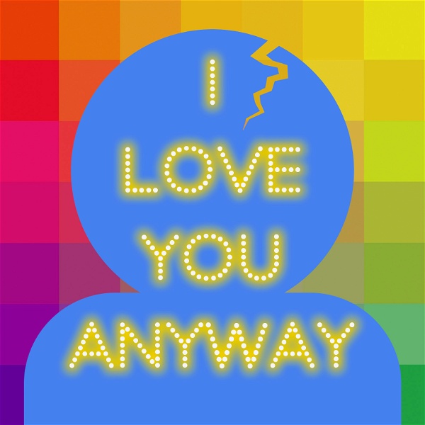Artwork for I Love You Anyway
