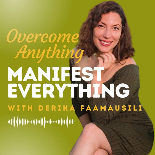 Artwork for Overcome Anything Manifest Everything