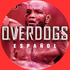 Overdogs Espanol Con Yoel Romero