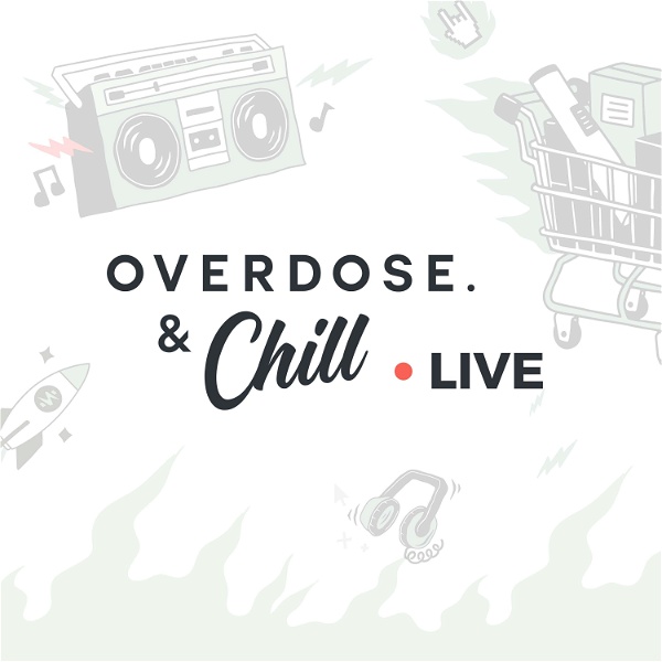 Artwork for Overdose & Chill: Live