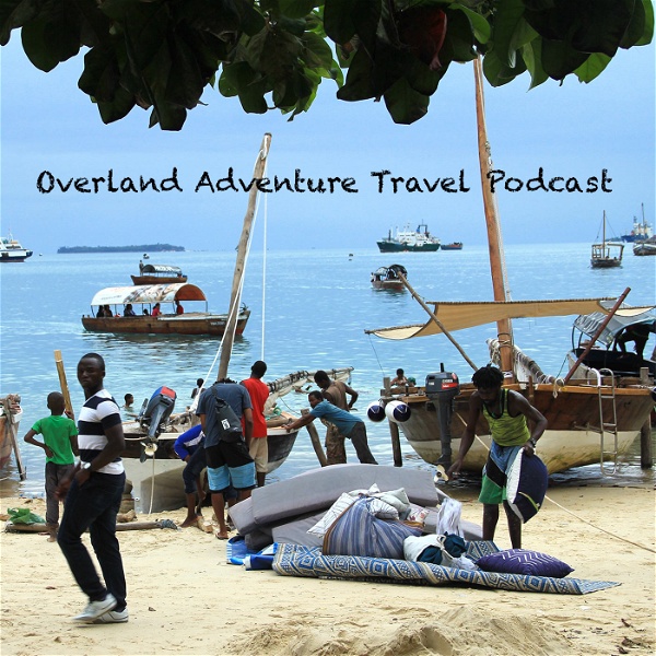 Artwork for Overland Adventure Travel Podcast Ep 1