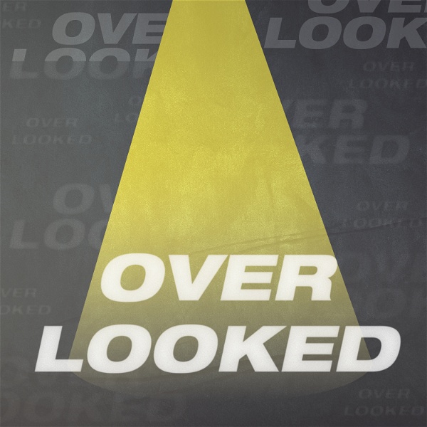 Artwork for Overlooked Podcast