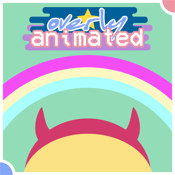 Artwork for Overly Animated Star vs. the Forces of Evil Podcasts