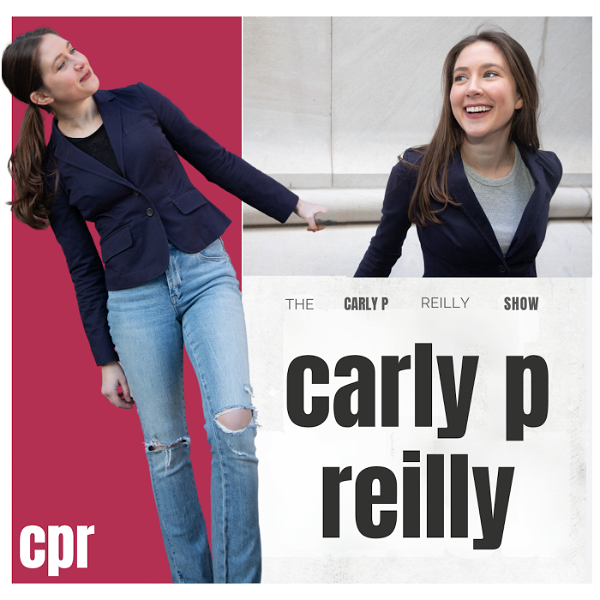 Artwork for The Carly P Reilly Show